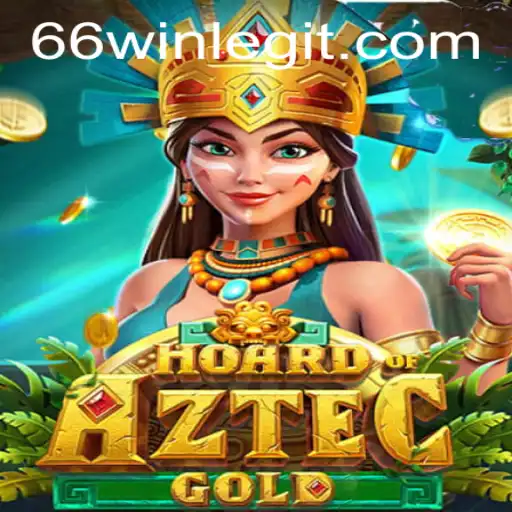 Exploring the Exciting World of HoardofAztecgold with the 66WIN Advantage